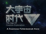 The Age Of Cosmos Exploration 01 Rész Magyar...