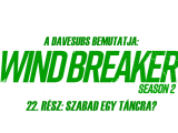 Wind Breaker - 22. rész - magyar felirattal