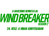 Wind Breaker - 24. rész - magyar felirattal
