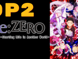 Re Zero kara Hajimeru Isekai Seikatsu - OP2 BD...