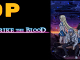 Strike the Blood IV - OP BD