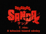 Sanda - 7. rész - magyar felirattal