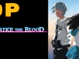 Strike the Blood Final - OP