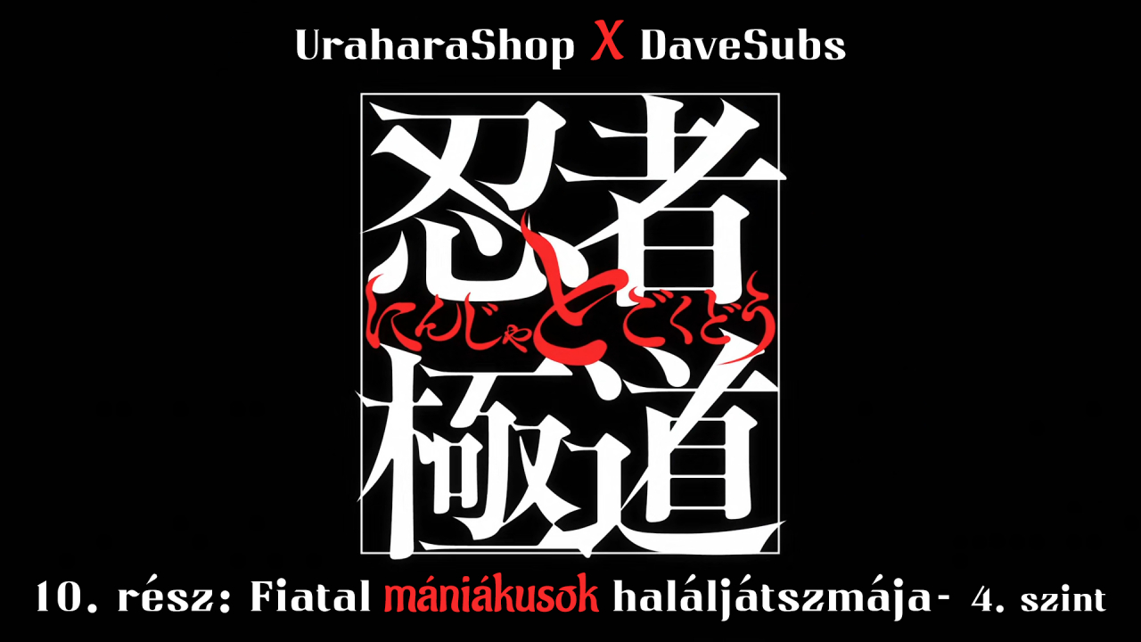 [US-DS] Ninja to Gokudou - 10. rész - magyar felirattal