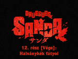 Sanda - 12. rész [VÉGE] - magyar felirattal